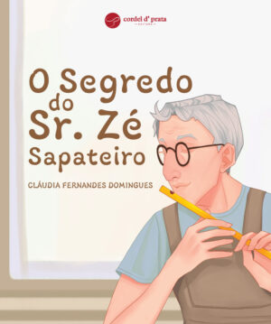 O Segredo do Sr. Zé Sapateiro