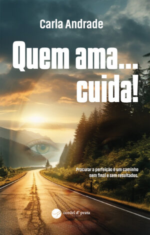 Quem ama...cuida!