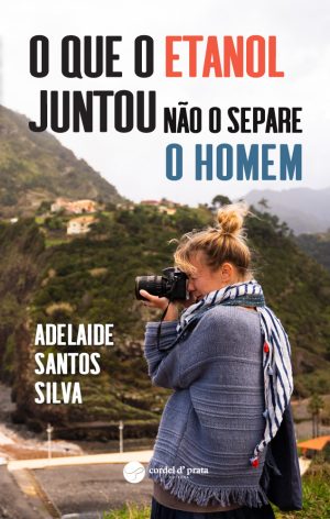 O que o etanol juntou não o separe o homem