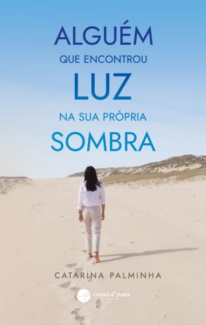 Alguém que encontrou luz na sua própria sombra
