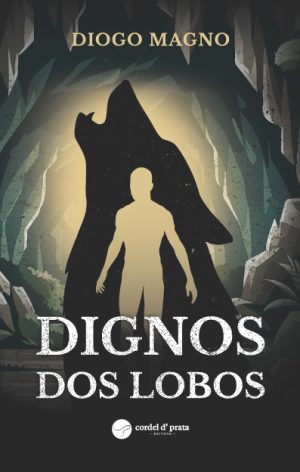 Dignos dos Lobos
