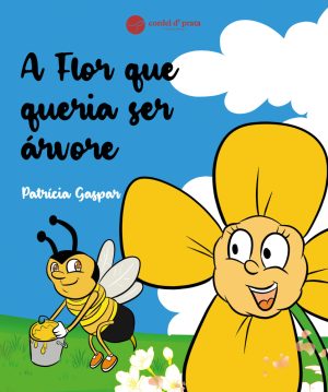 A Flor que queria ser árvore
