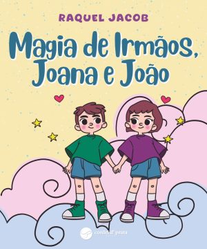 Magia de Irmãos, Joana e João