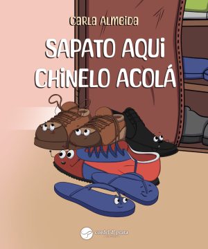 Sapato aqui chinelo acolá