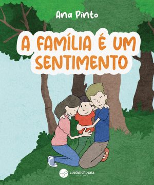 A família é um sentimento