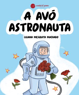 A Avó Astronauta