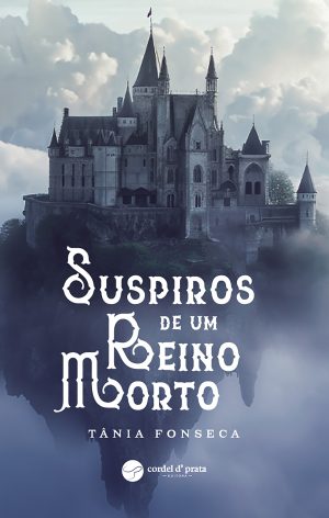 Suspiros de um Reino Morto