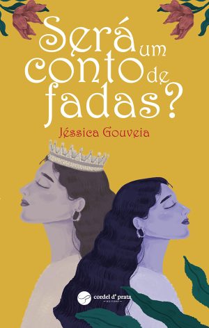 Será um conto de fadas?