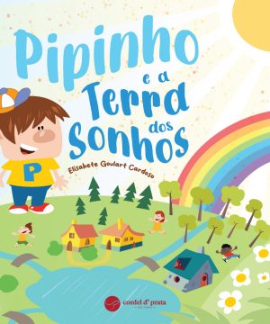 Pipinho e a Terra dos Sonhos