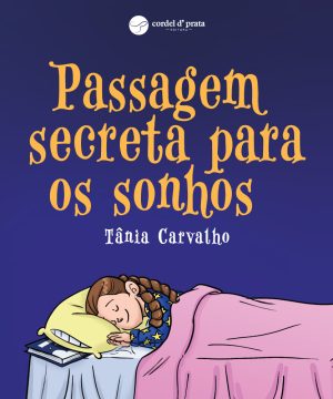 Passagem secreta para os sonhos
