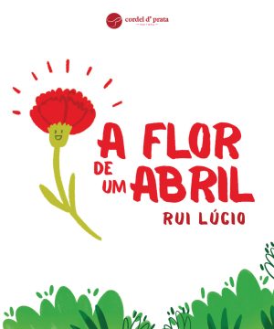 A flor de um Abril