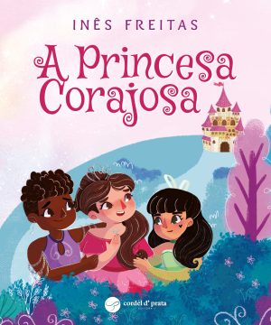 A Princesa Corajosa