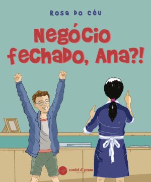 Negócio fechado, Ana?!