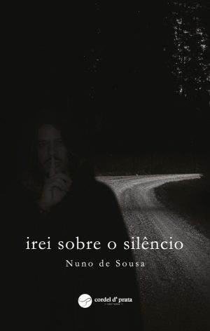 Irei sobre o silêncio
