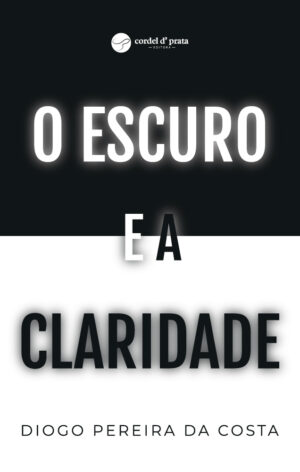 O Escuro e a Claridade
