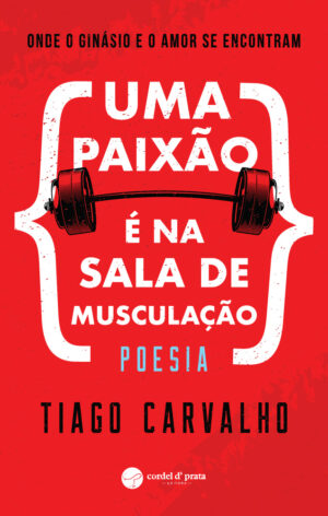 Uma paixão é na sala de musculação