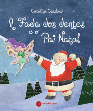 A Fada dos dentes e o Pai Natal