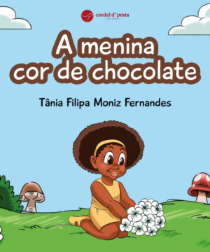 A menina cor de chocolate