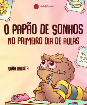 O Papão de Sonhos no primeiro dia de aulas