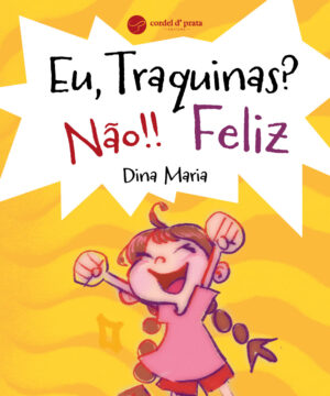 Eu, Traquinas? Não!! Feliz