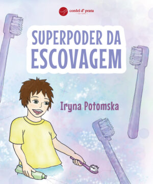 Superpoder da escovagem