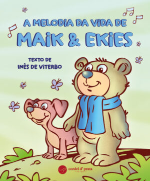 A melodia da vida de Maik & Ekies