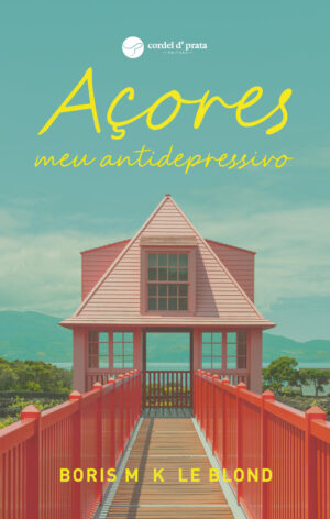 Açores, meu antidepressivo