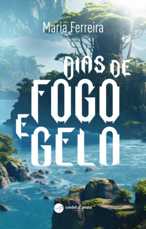Dias de fogo e gelo