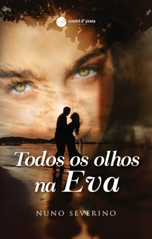 Todos os olhos na Eva