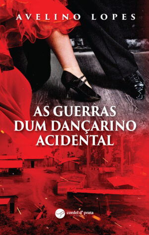 As guerras dum dançarino acidental