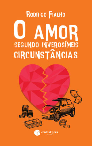 O amor segundo inverosímeis circunstâncias