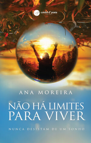 Não há limites para viver