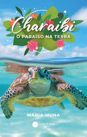 Charaibi – O paraíso na Terra
