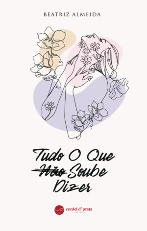 Tudo O Que Não Soube Dizer