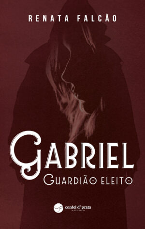 Gabriel – Guardião Eleito