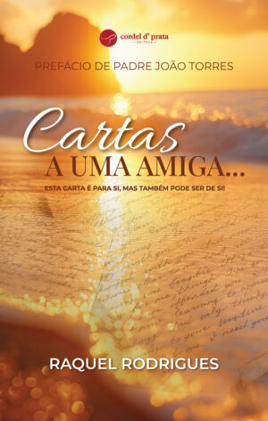 Cartas a uma amiga...