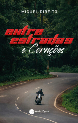 Entre Estradas e Corações