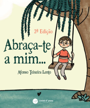 Abraça-te a mim...