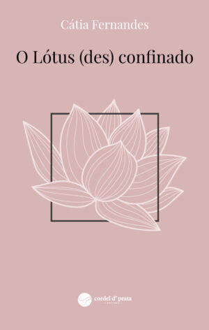 O Lótus (des) confinado