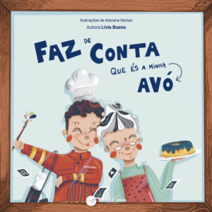 Faz de conta que és a minha avó