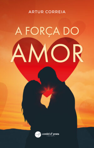A Força do Amor