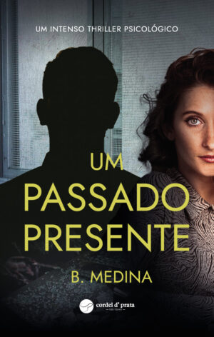 Um Passado Presente
