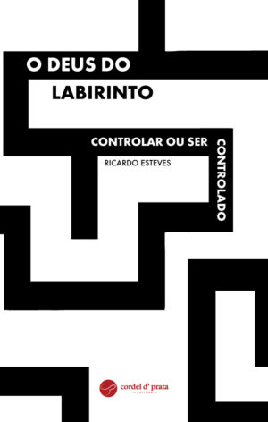 O Deus do Labirinto - Controlar ou ser Controlado