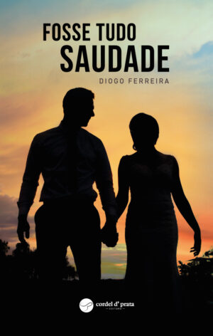 Fosse tudo Saudade