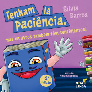 Tenham lá paciência mas os livros também têm sentimentos!