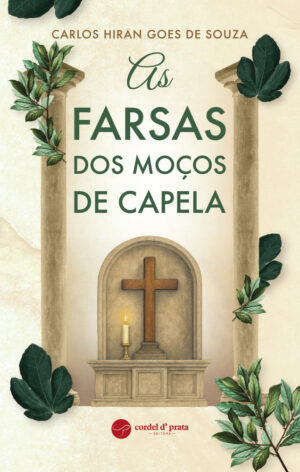 As Farsas dos Moços de Capela