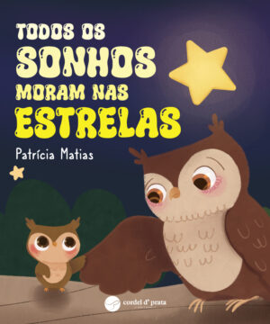 Todos os sonhos moram nas estrelas