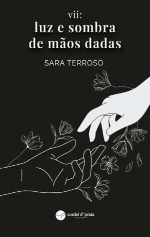 VII: luz e sombra de mãos dadas