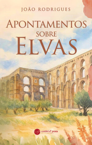 Apontamentos sobre Elvas