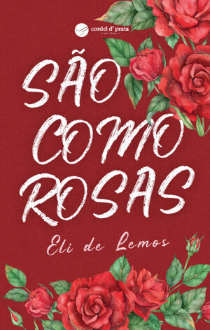 São Como Rosas